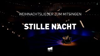 Stille Nacht  Elbphilharmonie Weihnachtslieder zum Mitsingen [upl. by Hurley]