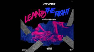 OTIS  Lean To The Right Official Audio [upl. by Yntruoc851]