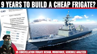 Why is US military shipbuilding in a crisis Explained via the Constellation Frigate example [upl. by Scevo]