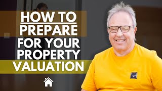 How To Prepare For Your Property Valuation [upl. by Gloriana]