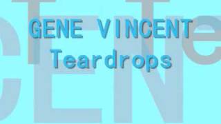 Gene Vincent Teardrops [upl. by Norred357]