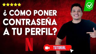 Cómo PONERLE PIN o CONTRASEÑA a tu PERFIL de Netflix desde el CELULAR  🚫Bloquea tu perfil Netflix👤 [upl. by Ewald]