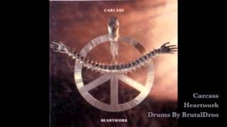 Carcass  Heartwork Drums [upl. by Balcke]