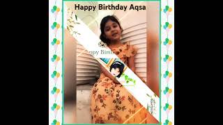 Happy Birthday AQSA Ama 🎊🎂🎉🎂🥳🎊🎂🎉🎈 25 10 2024 happy birthday [upl. by Euqinot637]