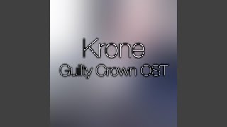 Krone Guilty Crown Original Soundtrack [upl. by Jairia560]