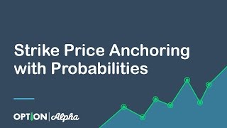 Strike Price Anchoring with Probabilities  Options Trading Strategies [upl. by Jillane]