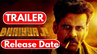 bhaiya ji trailer release date Manoj Bajpai bhaiya ji trailer bhaiya ji office trailer bhaiyaji [upl. by Isnam332]