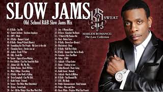 OLD SCHOOL SLOW JAMS MIX  Keith Sweat R Kelly Joe  Tyrese amp More [upl. by Leissam]