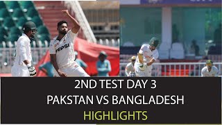 Pakistan vs Bangladesh 2nd Test Day 3 Highlights  Ban vs pak test highlights  Today highlights [upl. by Costin]