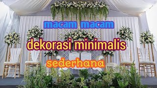 Macam macam 70 dekorasi pelaminan minimalis sederhana [upl. by Ettezyl229]