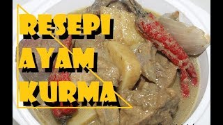 Resepi Ayam Kurma [upl. by Araf987]