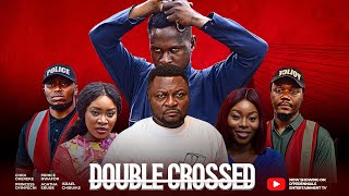 DOUBLE CROSSED  LATEST NIGERIAN MOVIE 2024 FULL MOVIE [upl. by Nitreb579]