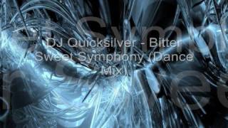 Techno Trance  Bitter Sweet Symphony DJ Quicksilver [upl. by Pawsner]