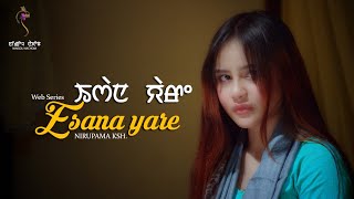 ESANA YARE Episode 1Official TeaserJamz amp Suprina Manipuri Web Series [upl. by Mapel570]