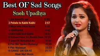 New Sad Song 2021  Best Of Sad Song  Best OF Sneh Upadhya Songs  Super Hit Song  Hindi Mp3 Music [upl. by Paehpos819]