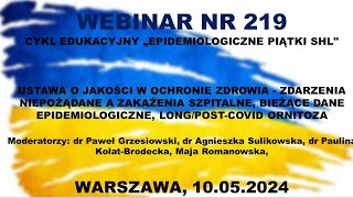 WEBINAR nr 219 JAKOŚĆ W OCHRONIE ZDROWIA  NOWE PRZEPISY A ZAKAŻENIA SZPITALNE BIEŻĄCE DANE EPIDEM [upl. by Tad982]