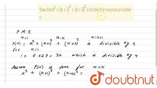 Shwo that n3n13n23 is divisible 9 for everynatural number n [upl. by Edmond]