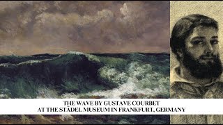 The Wave by Gustave Courbet at The Städel Museum in Frankfurt Germany [upl. by Ilyk]