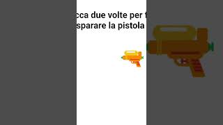 Tocca due volte per far sparare la pistola [upl. by Eatnad]