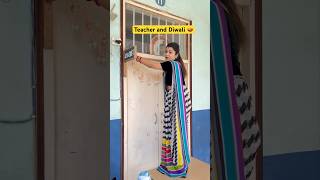 Teachers and Diwali preprations 🪔 shorts funnyshorts teacherlife ytshorts diwali [upl. by Fabiano323]