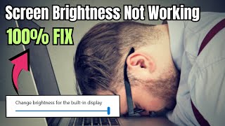 Fix Screen Brightness Wont Change  Fix Brightness Problem In Windows 1110 2023 Updated [upl. by Lokim215]