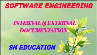 INTERNAL AND EXTERNAL DOCUMENTATION  SOFTWARE ENGINEERING COURSE 28 [upl. by Dranyar]