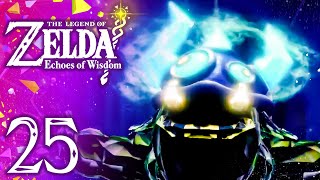 ZELDA ECHOES OF WISDOM 25  LE GROS MÉCHANT SE DÉVOILE AU 6EME TEMPLE  🧚‍♀️ [upl. by Wurster]