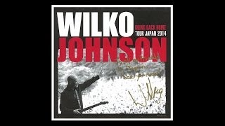 Wilko Johnson  20140313 Nagoya Japan 【Audio Only】【Full Show】 [upl. by Penrod]