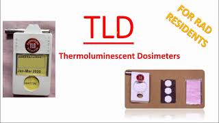 TLD THERMOLUMINESCENT DOSIMETER  what all rad resident must know  PART 1 TLD [upl. by Manlove]