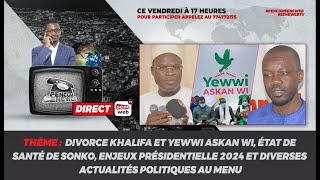 Révélations divorce Khalifa  YAW état santé de Sonkoprésidentielle 2024 au menu de Pencum Seneweb [upl. by Yrolg876]