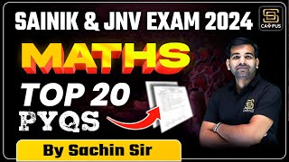 Sainik amp JNV School Exam 2024  Maths  Top 20 PYQs  By Sachin Sir [upl. by Pardner]