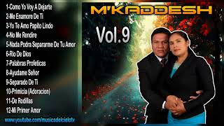 MKaddesh  Volumen 9 CD Completo [upl. by Annuahs819]