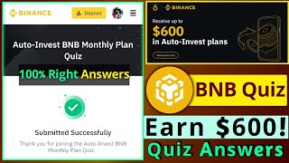 Earn Up To 600 in Rewards  Binance AutoInvest BNB Monthly Plan Quiz Answers [upl. by Doraj]