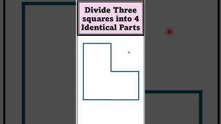 Divide 3 Squares into 4 Identical Figures 🕊️💕 mathsgeometry [upl. by Avera]