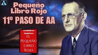 11º Paso de AA Voluntad de DIOS Pequeño Libro Rojo  alcoholicosanonimos [upl. by Jamil883]