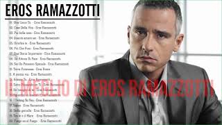 Eros Ramazzotti live  Eros Ramazzotti greatest hits full album 2021  Eros Ramazzotti best songs [upl. by Crofoot68]