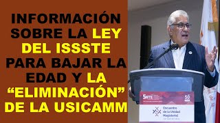 Soy Docente INFORMACIÓN SOBRE LA LEY DEL ISSSTE PARA BAJAR LA EDAD Y LA “ELIMINACIÓN” DE LA USICAMM [upl. by Navy]