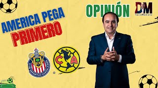 AMÉRICA PEGÓ PRIMERO A CHIVAS y POSITIVO EN SANTOS  OPINIÓN DAVID MEDRANO davidmedrano [upl. by Aneelas]