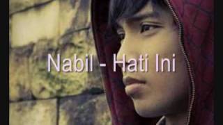 Nabil  Hati Ini [upl. by Iahcedrom]