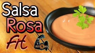 SALSA ROSA FIT salsa cóctel  Recetas Fitness [upl. by Petracca806]