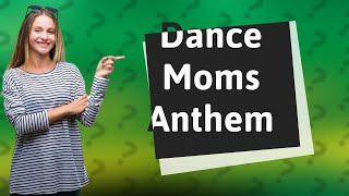 Who sings the Dance Moms theme song [upl. by Barina547]