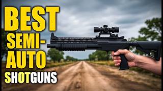 TOP 10 BEST Semi Auto SHOTGUNS Ultimate Firepower Ranked [upl. by Eiznikam]