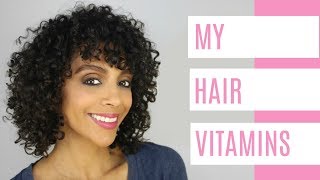 HAIR VITAMINS WHAT IM TAKING AND WHY  DISCOCURLSTV [upl. by Ajdan938]