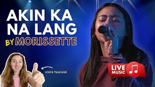 Voice Teacher Reacts to Akin Ka Na Lang by Morissette [upl. by Rammaj]