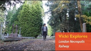 Vicki Explores  London Necropolis Railway [upl. by Eineeuq157]