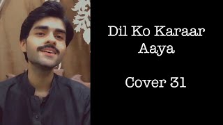 Dil Ko Karaar Aaya Cover Song by Hasni [upl. by Dillie284]