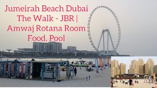 Jumeirah Beach Dubai  The Walk  JBR  Amwaj Rotana Room Tour Food Pool [upl. by Anaeda]