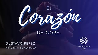 EL CORAZON DE CORÉ GUSTAVO PEREZ [upl. by Reckford]