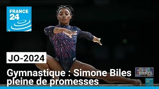 JO2024  gymnastique  Simone Biles pleine de promesses • FRANCE 24 [upl. by Garwin]