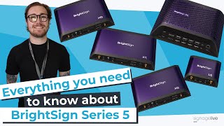 BrightSign Series 5 Everything you need to know [upl. by Notsniw]